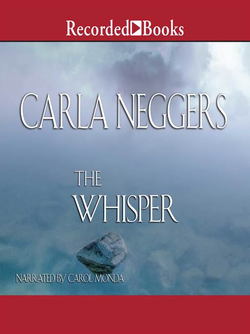 Title details for The Whisper by Carla Neggers - Wait list